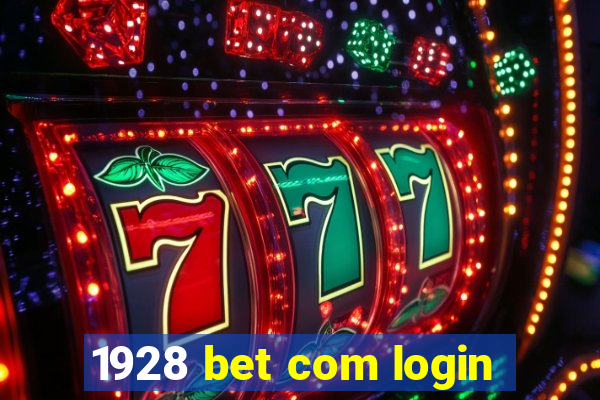 1928 bet com login